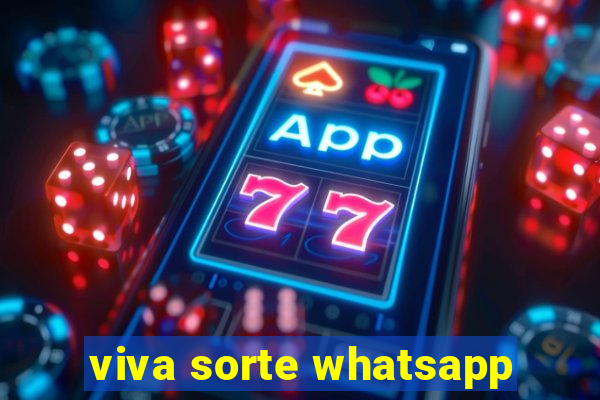 viva sorte whatsapp